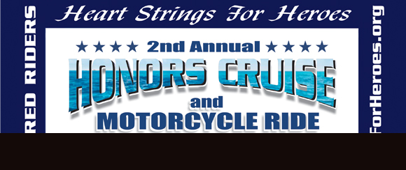 Heart Strings for Heroes 2nd annual Honors Cruise & Motorcycle Ride