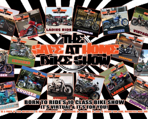 Born To Ride’s 10 Class Bike Show – It’s Virtual & It’s For You!
