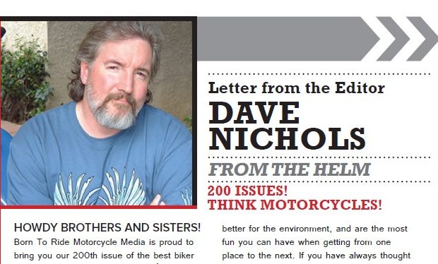 200 Issues! Think Motorcycles – Letter from the Editor Dave Nichols