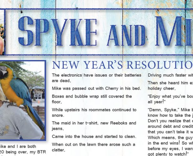 Spyke and Mike New Year’s Resolutions