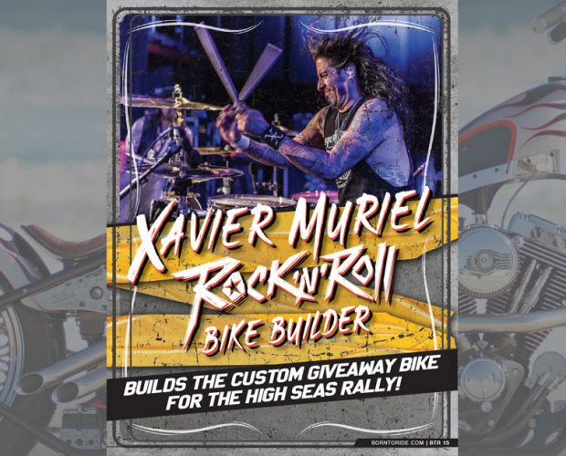 Xavier Muriel – Rock ‘n’ Roll Bike Builder – Builds the Custom Giveaway Bike for the High Seas Rally!