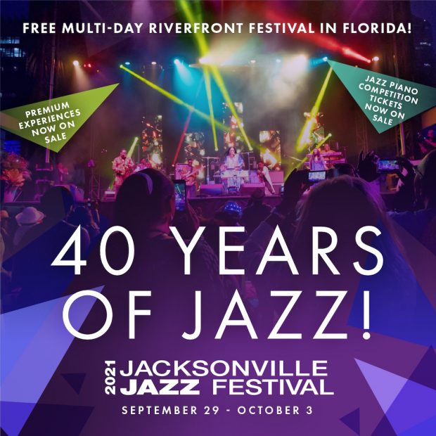 2021 Jacksonville Jazz Festival – Celebrating 40 years of Jazz