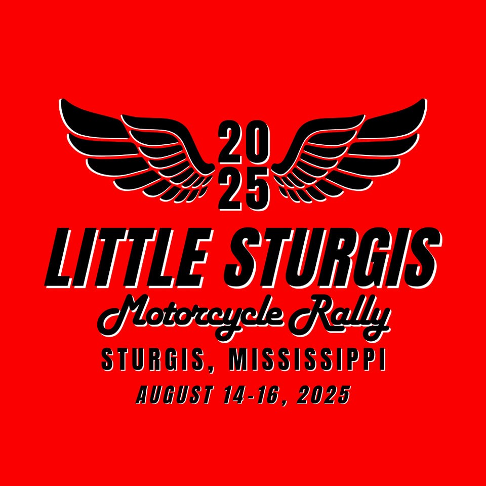 2025 Little Sturgis Motorcycle Rally - Sturgis, MS