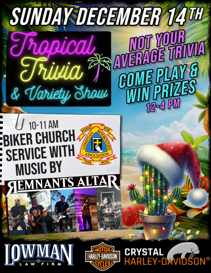 Biker Church Service.  Tropical Trivia & Variety Show.